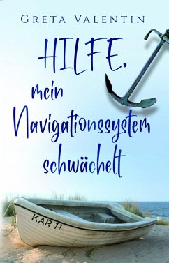 Hilfe, mein Navigationsystem schwächelt (eBook, ePUB) - Valentin, Greta