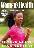 WOMEN'S HEALTH Trainingsplan: In 8 Wochen zu 10 Kilometern (eBook, PDF)
