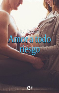 Amor a todo riesgo (eBook, ePUB) - Daniels, B. J.