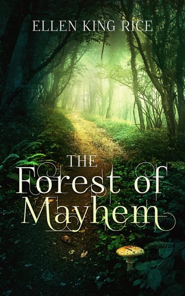 The Forest of Mayhem (eBook, ePUB) The Forest of Mayhem (eBook, ePUB)