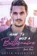 How To Wed A Billionaire (Book Three)... - Bild 1
