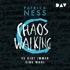 Chaos Walking – Teil 2: Es gibt immer eine Wahl (MP3-Download) - Ness, Patrick