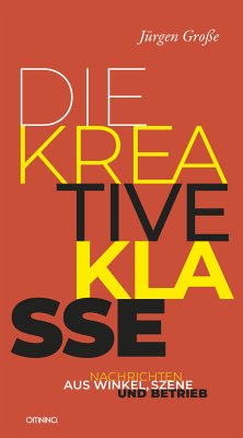 Die kreative Klasse (eBook, ePUB) - Große, Jürgen