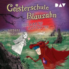 Schlammige Aussichten / Geisterschule Blauzahn Bd.2 (MP3-Download) - Rose, Barbara