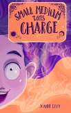 Small Medium Takes Charge (Small Medium at Large, #2) (eBook, ePUB)