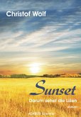 Sunset - Darum sehet die Lilien (eBook, ePUB)