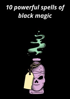 10 powerful spells of black magic (eBook, ePUB) - T, S