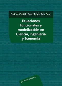 Ecuaciones funcionales y modelización en ciencia, ingeniería y economía (eBook, PDF) - Castillo Ron, Enrique; Ruiz Cobo, Reyes
