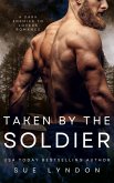 Taken by the Soldier: A Dark Enemies-to-Lovers Romance (eBook, ePUB)