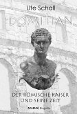 Domitian. Der römische Kaiser und seine Zeit (eBook, ePUB)