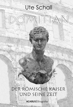 Domitian. Der römische Kaiser und seine Zeit (eBook, ePUB) - Schall, Ute