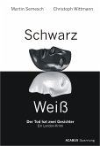 Schwarz / Weiß. Der Tod hat zwei Gesichter. Ein London-Krimi (eBook, ePUB)