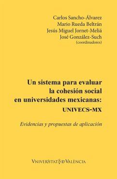 Un sistema para evaluar la cohesión social en universidades mexicanas: UNIVECS-MX (eBook, PDF) - Aavv