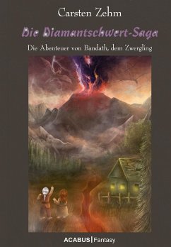 Die Diamantschwert-Saga / Bandath Saga Bd.1 (eBook, ePUB) - Zehm, Carsten
