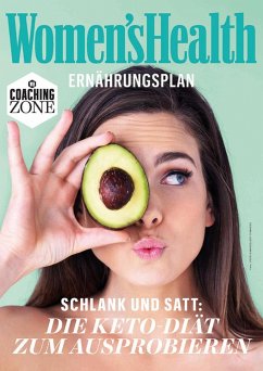 WOMEN'S HEALTH Ernährungsplan: Die Keto-Diät zum Ausprobieren (eBook, PDF) - Women`s Health