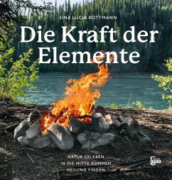 Die Kraft der Elemente (Mängelexemplar) - Kottmann, Sina Lucia