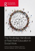 The Routledge Handbook of Field Work Education in Social Work (eBook, PDF)