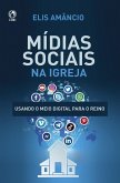 Mídias Sociais na Igreja (eBook, ePUB)