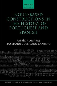 Noun-Based Constructions in the History of Portuguese and Spanish (eBook, PDF) - Amaral, Patrícia; Delicado Cantero, Manuel