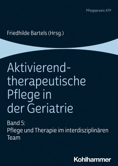 Aktivierend-therapeutische Pflege in der Geriatrie (eBook, ePUB)