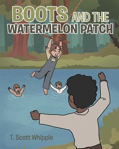 Boots and the Watermelon Patch (eBook, ePUB)