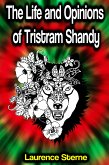 The Life and Opinions of Tristram Shandy (eBook, ePUB)