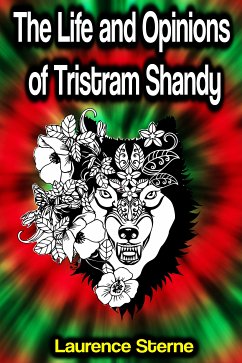 The Life and Opinions of Tristram Shandy (eBook, ePUB) - Laurence Sterne