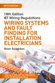 IET Wiring Regulations: Wiring Systems and Fault Finding for Installation Electricians (eBook, ePUB)