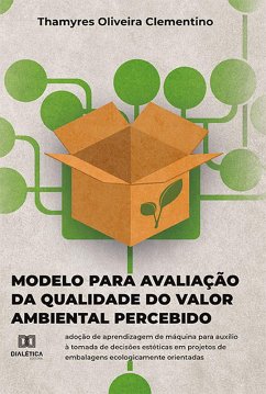 Modelo para avaliação da Qualidade do Valor Ambiental Percebido (eBook, ePUB) - Clementino, Thamyres Oliveira