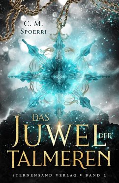 Das Juwel der Talmeren (Band 2) (eBook, ePUB) - Spoerri, C. M.