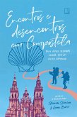 Encontros e desencontros em Compostela (eBook, ePUB)