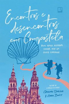 Encontros e desencontros em Compostela (eBook, ePUB) - Simsion, Graeme; Buist, Anne
