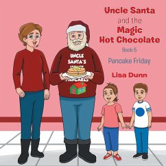 Uncle Santa and The Magic Hot Chocolate (eBook, ePUB)