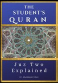 Juz Two Explained: The Student's Quran (eBook, ePUB)