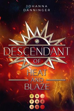Descendant of Heat and Blaze / Celestial Legacy Bd.2 (eBook, ePUB) - Danninger, Johanna