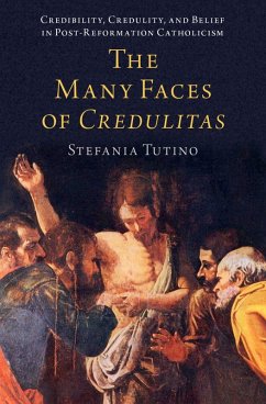 The Many Faces of Credulitas (eBook, ePUB) - Tutino, Stefania