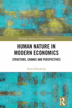 Human Nature in Modern Economics (eBook, ePUB) - Horodecka, Anna