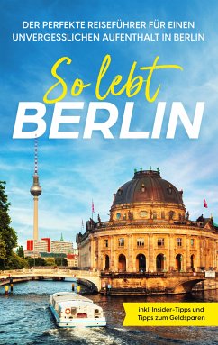 So lebt Berlin (eBook, ePUB) - Spier, Valentin