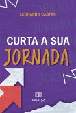 Curta a sua jornada (eBook, ePUB) Curta a sua jornada (eBook, ePUB)