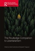 The Routledge Companion to Libertarianism (eBook, ePUB)