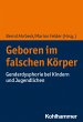Geboren im falschen Körper (eBook, PDF) - Bild 1