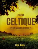 Le génie celtique et le monde invisible (eBook, ePUB)