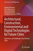 Architectural, Construction, Environmental and Digital Technologies for Future Cities (eBook, PDF)