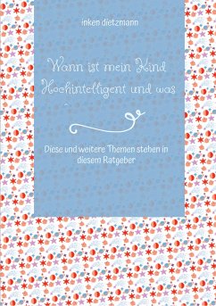 Wann ist mein Kind Hochintelligent und was kann man gegen Mobbing tun? (eBook, ePUB) - dietzmann, inken