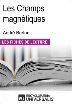 Les Champs magnétiques d'André Breton (eBook, ePUB) - Encyclopaedia Universalis