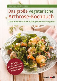Das große vegetarische Arthrose-Kochbuch (eBook, ePUB) - Weißenberger, Christiane