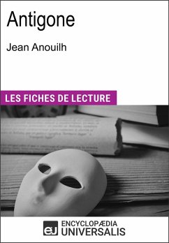 Antigone de Jean Anouilh (eBook, ePUB) - Encyclopaedia Universalis