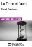 La Trace et l'aura de Patrick Boucheron (eBook, ePUB)