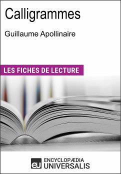 Calligrammes de Guillaume Apollinaire (eBook, ePUB) - Encyclopaedia Universalis