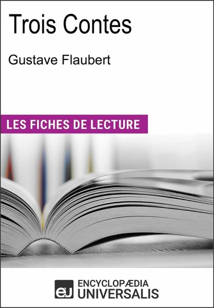 Trois Contes de Gustave Flaubert (eBook, ePUB) Trois Contes de Gustave Flaubert (eBook, ePUB)